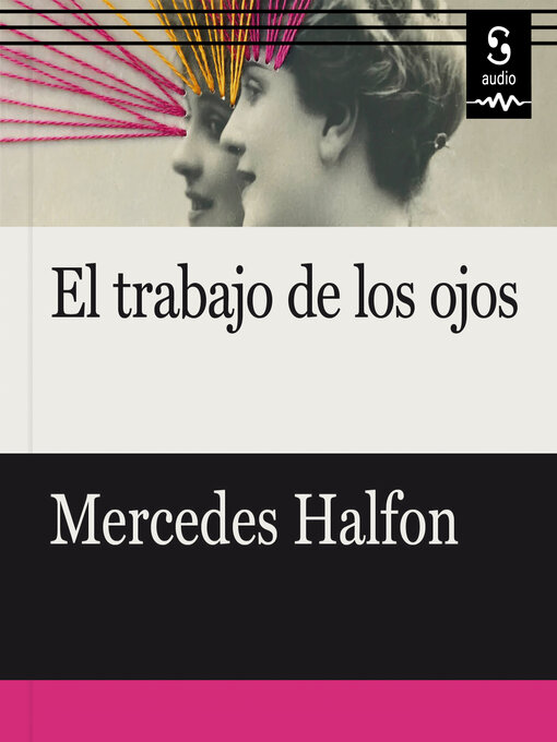 Title details for El trabajo de los ojos by Mercedes Halfon - Available